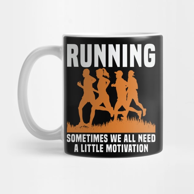 Running sometimes we all need a little motivation by TS Studio